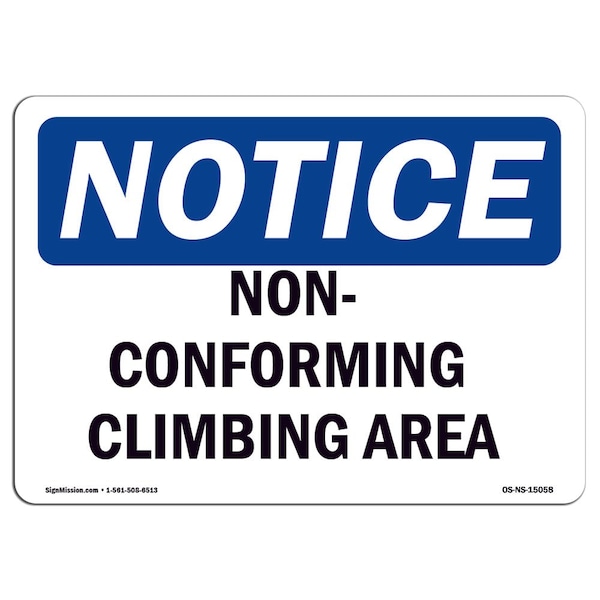 Signmission OSHA Notice, 5" Height, Non-Conforming Climbing Area Sign, 7" X 5", Landscape OS-NS-D-57-L-15058 - main